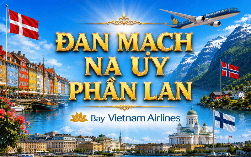 BẮC ÂU: ĐAN MẠCH – NA UY – PHẦN LAN 10N9Đ<BR>Bay Vietnam Airlines