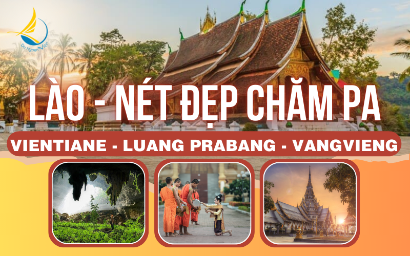 LÀO - NÉT ĐẸP CHĂM PA <BR> VIENTIANE - LUANG PRABANG - VANGVIENG